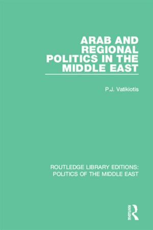 Cover of the book Arab and Regional Politics in the Middle East by 