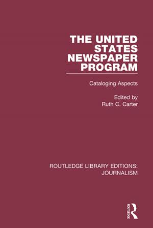 Cover of the book The United States Newspaper Program by Iain Quinn