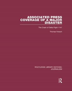 Cover of the book Associated Press Coverage of a Major Disaster by Elazar J. Pedhazur, Liora Pedhazur Schmelkin