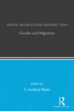Cover of the book India Migration Report 2015 by Mark Van Rijmenam, Philippa Ryan