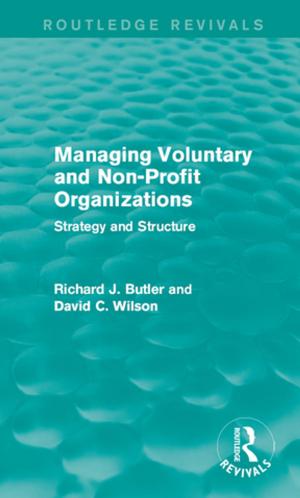 Cover of the book Managing Voluntary and Non-Profit Organizations by Benjamin Z. Kedar, Jonathan Phillips, Jonathan Riley-Smith