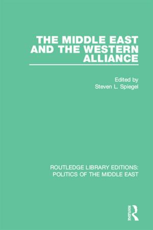 Cover of the book The Middle East and the Western Alliance by J.L. Smith