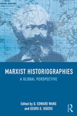 Cover of the book Marxist Historiographies by Arpad Szakolczai