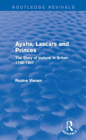 Cover of the book Ayahs, Lascars and Princes by Maciej Henneberg, Robert B Eckhardt, John Schofield