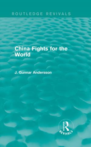 Cover of the book China Fights for the World by Robert A. Cropf, John L. Wagner