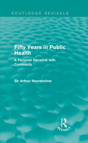 Cover of the book Fifty Years in Public Health (Routledge Revivals) by Roger Dean, Hazel Smith