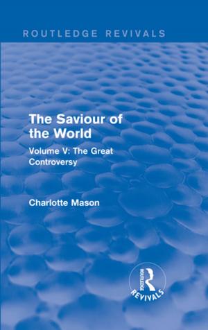 Book cover of The Saviour of the World (Routledge Revivals)