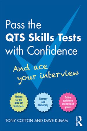 Cover of the book Pass the QTS Skills Tests with Confidence by Kathryn James