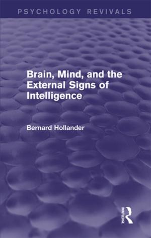 Book cover of Brain, Mind, and the External Signs of Intelligence (Psychology Revivals)