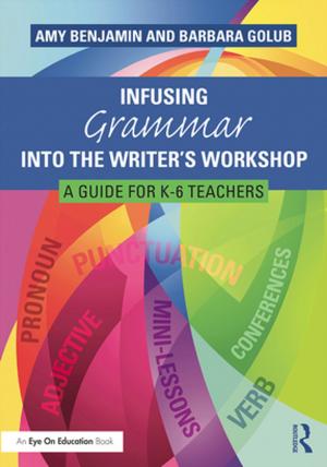 Book cover of Infusing Grammar Into the Writer's Workshop