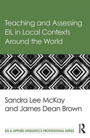 Book cover of Teaching and Assessing EIL in Local Contexts Around the World