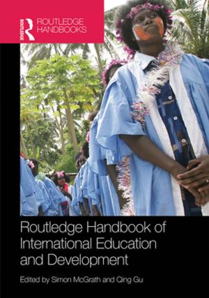 Cover of the book Routledge Handbook of International Education and Development by Steven J. Barela