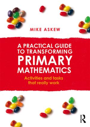 Book cover of A Practical Guide to Transforming Primary Mathematics
