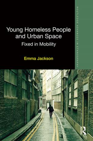 Cover of the book Young Homeless People and Urban Space by Shirley Grundy University of New England, USA.