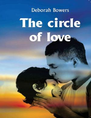 Cover of the book The Circle of Love by Ayatullah Jafa Subhani
