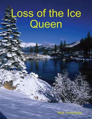 Cover of the book Loss of the Ice Queen by D.H. REID, Ginger Reid-Parker