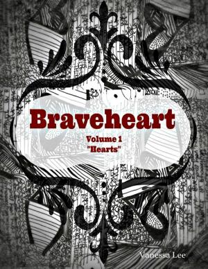 Cover of the book Braveheart Volume 1 "Hearts" by Sky Aldovino