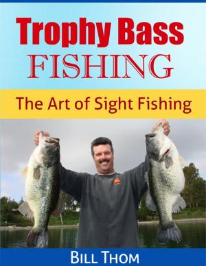 Cover of the book Trophy Bass Fishing by Joy Renkins