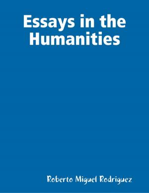 Cover of the book Essays In the Humanities by Mathew Tuward