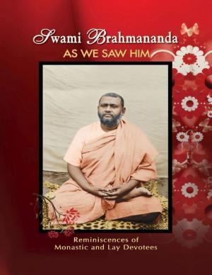 Cover of the book Swami Brahmananda As We Saw Him: Reminiscences of Monastic and Lay Devotees by Theodore Austin-Sparks