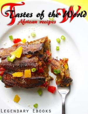 bigCover of the book Tastes of the World - African Recipes by 