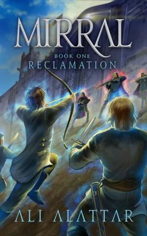 Cover of the book Mirral, Book One: Reclamation by Michael McClung