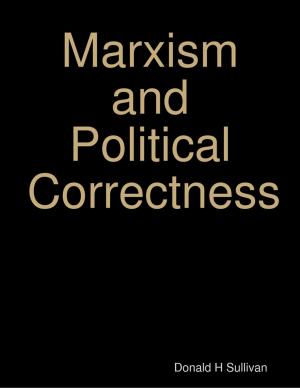 Cover of the book Marxism and Political Correctness by Elise Marriott, Darren Garroway, Sandrine Bessancort