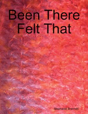 Book cover of Been There Felt That