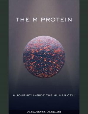 Cover of the book The M Protein by Mike and Veronica Krath