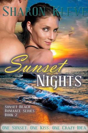 Cover of the book Sunset Nights by Sharon Kleve