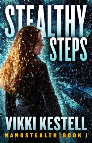 Cover of the book Stealthy Steps by Vikki Kestell