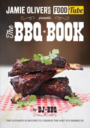 Cover of Jamie's Food Tube: The BBQ Book