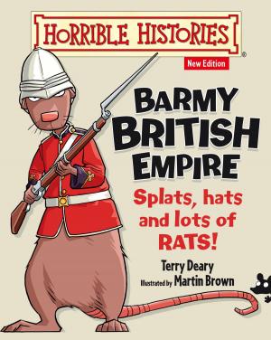 Book cover of Horrible Histories: Barmy British Empire