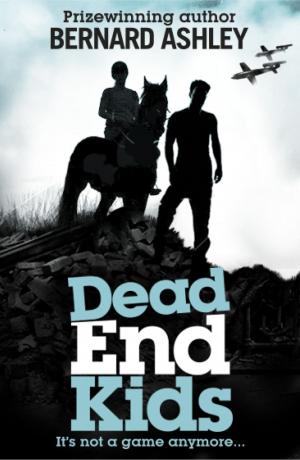 Cover of the book Dead End Kids: Heroes of the Blitz by Victoria Parker