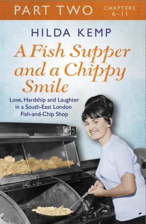 Cover of the book A Fish Supper and a Chippy Smile: Part 2 by Josephine Saxton