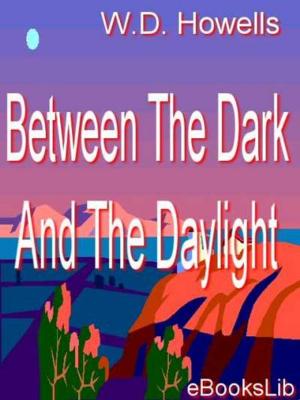 Cover of the book Between The Dark And The Daylight by Mary F. Sandars