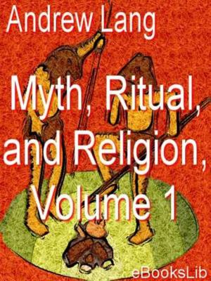 bigCover of the book Myth, Ritual, and Religion, Vol 1 by 