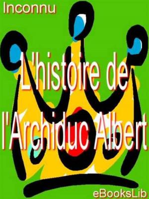 Book cover of L' Histoire de l'Archiduc Albert