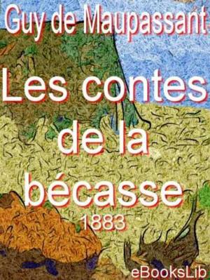 Cover of the book Contes de la bécasse (1883) by Jacques de Casanova