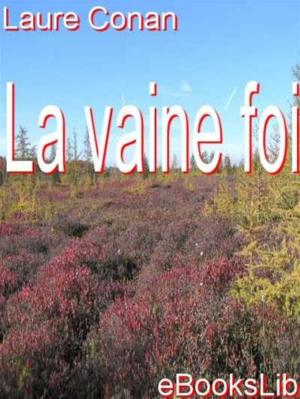 Cover of the book La vaine foi by Clément Marot