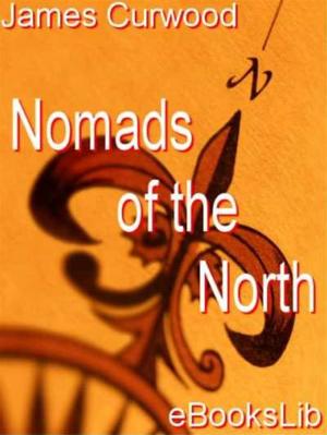 Cover of the book Nomads of the North by Jonathan Swift