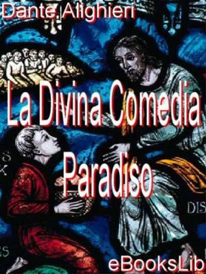 Cover of the book Divina Comedia - Paradiso, La by Edith Wharton