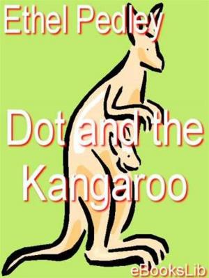 Cover of the book Dot And The Kangaroo by Léon Dierx