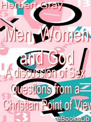 Cover of the book Men, Women and God by E.P. Roe