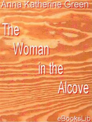 Book cover of The Woman in the Alcove
