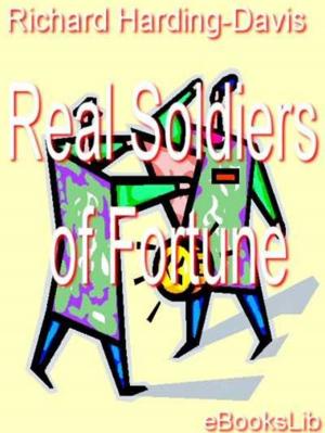 Cover of the book Real Soldiers of Fortune by John Richardson