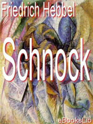 Cover of the book Schnock by Daniel Defoe