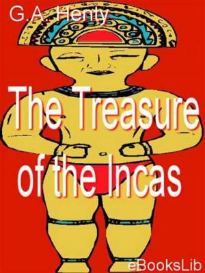 Cover of the book The Treasure of the Incas by Emile Nelligan