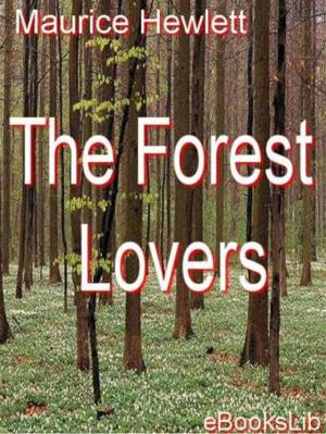 Cover of the book The Forest Lovers by eBooksLib
