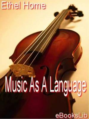 Cover of the book Music As A Language by George Barr McCutcheon